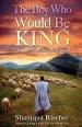 The Boy Who Would Be King: 7 Lessons from the Life of David