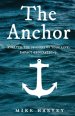 The Anchor: Analyze the seasons of your life.  Impact generations.