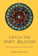 Catch the Spirit, Beloved!: From Clinical Depression Toward Wellness