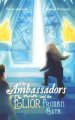 The Ambassadors of Elior and the Frozen Gate