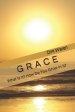 Grace: What is It? How Do You Grow in It?