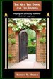 The Key, The Door, and The Garden: Helping you find your way back to God and grow in holiness