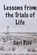 Lessons from the Trials of Life