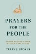 Prayers for the People: Things We Didn't Know We Could Say to God