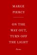 On the Way Out, Turn Off the Light: Poems