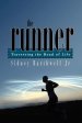 The Runner: Traversing the Road of Life