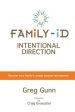 Family-id --- Intentional Direction: Discover Your Family's Unique Purpose and Passion!