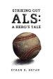 Striking Out ALS: A Hero's Tale