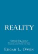 Reality: A Sweeping New Vision of the Unity of Existence, Physical Reality, Information, Consciousness, Mind and Time