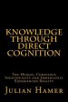 Knowledge Through Direct Cognition: The Human, Conscious Individuality and Immediately Experienced Reality