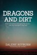 Dragons and Dirt: The truth about changing the world - and the courage it requires