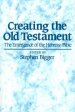 Creating The Ot Emergence Of The Hebrew