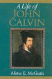 A Life of John Calvin