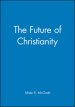 The Future of Christianity