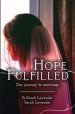 Hope Fulfilled: Finding love, God's way