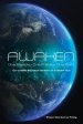 Awaken: One People-One Planet-One Spirit     Co-create the best version of oneself