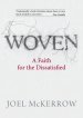 Woven: A Faith for the Dissatisfied