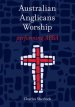 Australian Anglicans Worship: peforming APBA