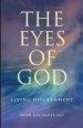 The Eyes of God: Living Discernment