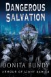 Dangerous Salvation: Armour of Light Series