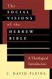 The Social Visions of the Hebrew Bible