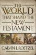 The World That Shaped the New Testament