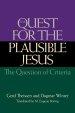 The Quest for the Plausible Jesus