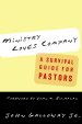 Ministry Loves Company: A Survival Guide for Pastors