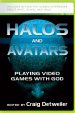 Halos and Avatars