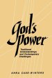 God's Power: Traditional Understandings and Contemporary Challenges