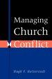 Managing Church Conflict