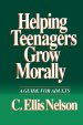 Helping Teenagers Grow Morally