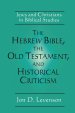 Hebrew Bible, The Old Testament And Historical Criticism