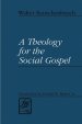 Theology For The Social Gospel