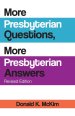 More Presbyterian Questions, More Presbyterian Answers, Revised Edition