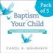 The Baptism of Your Child, Pack of 5: A Book for Families