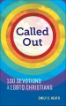 Called Out: 100 Devotions for LGBTQ Christians