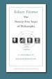 The Twenty–Five Years of Philosophy – A Systematic Reconstruction