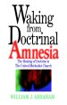 Waking from Doctrinal Amnesia