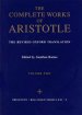 The Complete Works of Aristotle, Volume Two – The Revised Oxford Translation