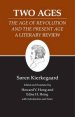 Kierkegaard's Writings, XIV, Volume 14: Two Ages: The Age of Revolution and the Present Age a Literary Review