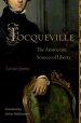 Tocqueville: The Aristocratic Sources of Liberty