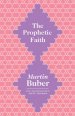 The Prophetic Faith