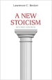 A New Stoicism Revised Edition