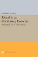 Ritual in an Oscillating Universe