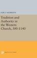 Tradition and Authority in the Western Church, 300-1140