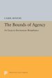 The Bounds of Agency: An Essay in Revisionary Metaphysics