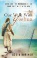 Our Walk with Yeshua: Seek and Find Refreshment in Your Daily Walk with Him