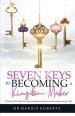 7 Keys to Becoming A Kingdom Maker