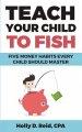 Teach Your Child to Fish: Five Money Habits Every Child Should Master